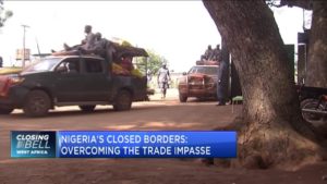How Nigeria&#8217;s border closure is affecting trade with its neighbours